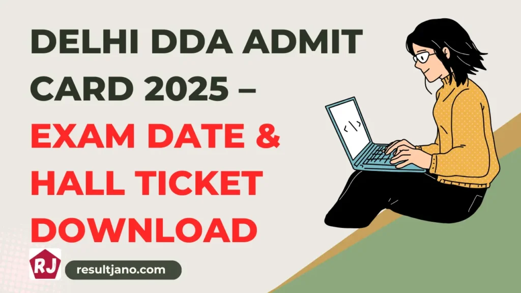 Delhi DDA Admit Card 2025