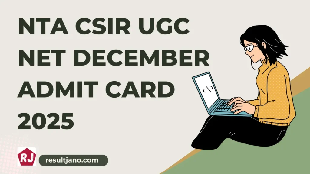 NTA CSIR UGC NET December Admit Card 2025