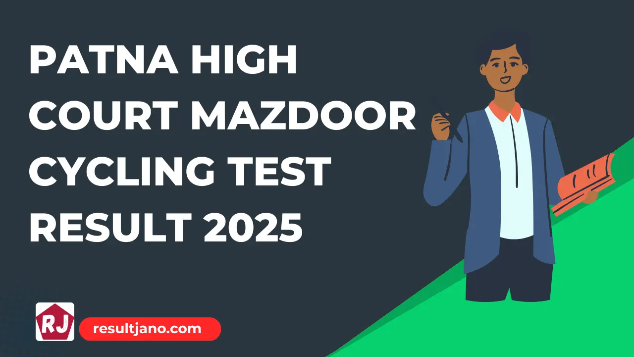 Patna High Court Mazdoor Cycling Test Result 2025