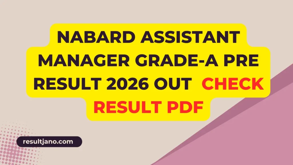 NABARD Assistant Manager Grade-A Pre Result 2026 Out