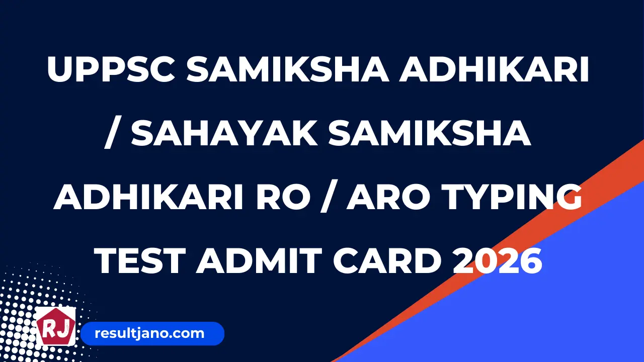 UPPSC Samiksha Adhikari / Sahayak Samiksha Adhikari RO / ARO Typing Test Admit Card 2026